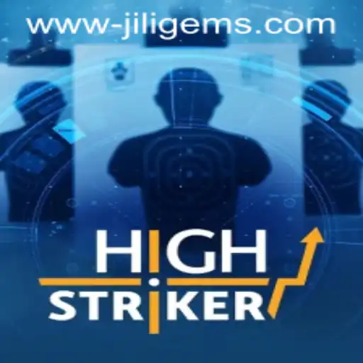 Exploring HighStriker: The Ultimate Arcade Adventure with JILIGems